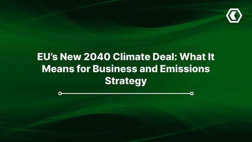 Thumbnail for EU’s New 2040 Climate Deal: What It Means for Business and Emissions Strategy