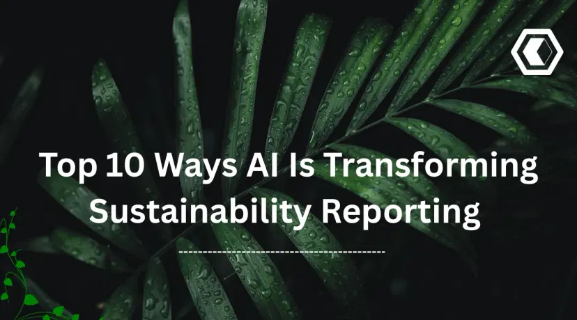 Thumbnail for Top 10 Ways AI Is Transforming Sustainability Reporting