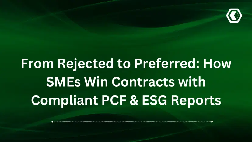 Thumbnail for  From Rejected to Preferred: How SMEs Win Contracts with Compliant PCF & ESG Reports
